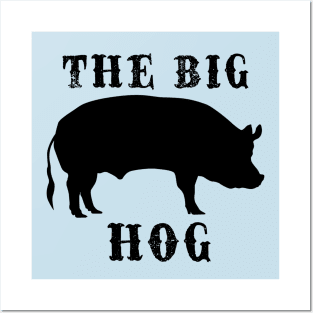 The Big Hog Posters and Art